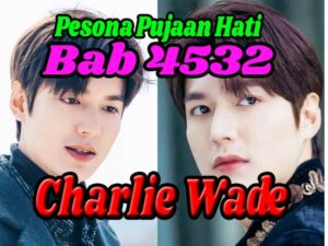 Pesona pujaan hati bab 4532