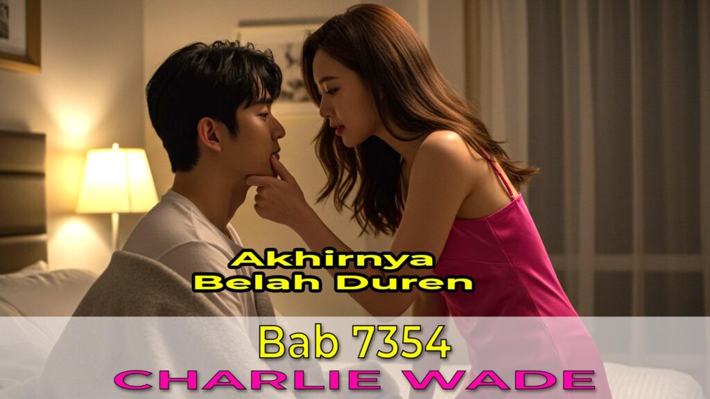 Pesona Pujaan Hati Bab 7000 - 8000
